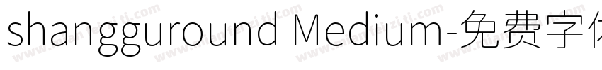 shangguround Medium字体转换